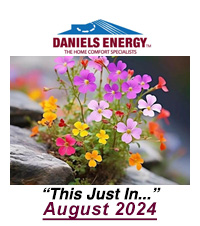 Colorful flowers on rocks with text: "Daniels Energy - The Home Comfort Specialists. 'Just In 2024' August.