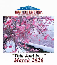 Snow-covered branches with pink blossoms, featuring the Daniels Energy logo above and the text "'This Just In...' March 2026 Newsletter" below the image.